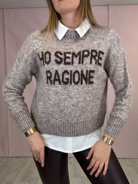 Pull “HO SEMPRE RAGIONE” Beige