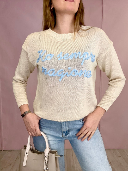 Maglia “Ho sempre ragione” Beige
